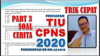 Trik Cara Mudah Menyelesaikan Soal Cerita TIU CPNS 2019-2020 (PART 3)