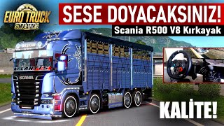 KIRKAYAK İLE AKIYORUZ! - SESE DOYACAKSINIZ - ETS 2 En İyi Kırkayak Modu! Scania R500 V8 Kırkayak