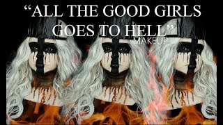 Makeup - ALL THE GOOD GIRLS GO TO HELL (inspired by Billie Eilish)