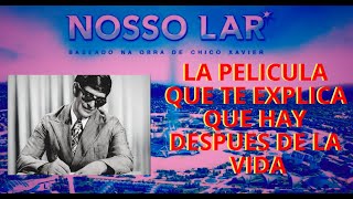 Chico Xavier Y la película que describe la vida después de la vida