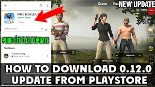 Pubg Mobile lite 0.12.0 New Update in Playstore | Download Now