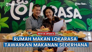 Nama Baru, RM Lokarasa Ganti Menu untuk Manjakan Lidah Pengunjung