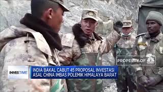India Bakal Cabut 45 Proposal Investasi Asal China Imbas Polemik Himalaya Barat