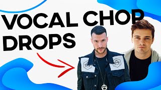Create Amazing EDM Vocal Chops Like The Pros!
