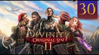 VAMPIRE THEORY - Divinity original sin 2 Gameplay/ Part 30
