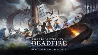 Прохождение Pillars of Eternity II: Deadfire  #1