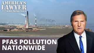 Decades-Long Cover-Up: PFAS Pollution Nationwide