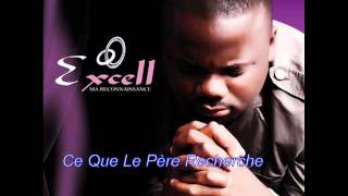 Ce que le père recherche  -  EXCELL