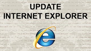 How to Update Internet Explorer 11