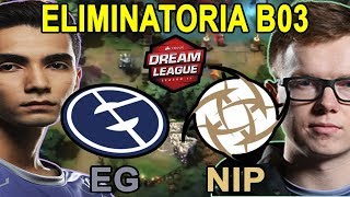 [B03] EG vs NINJAS IN PYJAMAS - PARTIDA ELIMINACION - DREAMLEAGUE SEASON 11