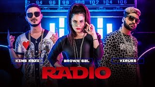 Radio Full Video Song Feat. Brown Gal, King Kazi | "New Songs 2017"