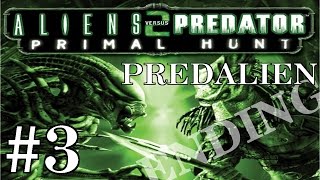 Alien vs Predator 2: Primal Hunt (Predalien) Playthrough/Walkthrough part 3 [No commentary]