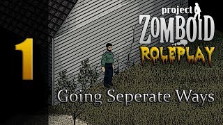 Project Zomboid Roleplay | Season 2 | Ep.1 - Going Seperate Ways