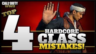 Top 4 Class Mistakes in Hardcore Modes! (CoD WW2)