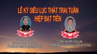 TỔ ĐÌNH LINH BỬU LỄ KỲ SIÊU LỤC THẤT TRAI TUẦN CỤ BÀ: TRẦN THỊ SÁU HT 88 TUỔI
