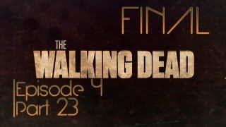 Walking Dead Episode 4 #23 - ФИНАЛ 4 ЭПИЗОДА!