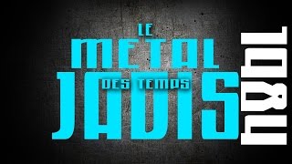 Le Metal des Temps Jadis - 1984