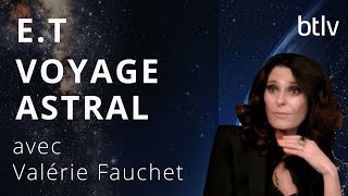 E.T, VOYAGE ASTRAL