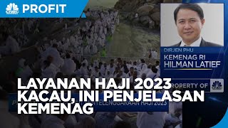Ungkap Karut-Marut Layanan Haji 2023, Apa Masalahnya?