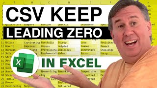 Keep Leading Zeroes When Opening CSV - 2502
