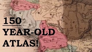 LOOKING INSIDE A 150 YEAR-OLD ATLAS