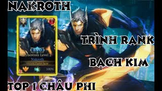 Xem Trình Best Nakroth TOP 1 Châu Phi Với RANK Bạch Kim Có Sánh Được Với FUNNY GAMING TV ?