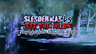 Slender vs  Джефф убийца рэп  Баттл