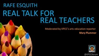 Rafe Esquith's real talk for real teachers