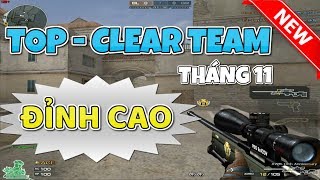 CFVN - Cùng Nhìn Lại Những Pha Clear Team ĐỈNH CAO tháng 11 | Hồ Điệp Tiên Tử |