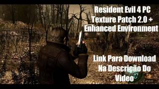 Resident Evil 4 Texture Patch 2.0 + Enhanced Environment