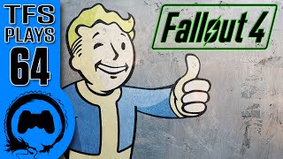 TFS Plays: Fallout 4 - 64 -