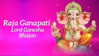 Raja Ganapathi - Ganpathi Tamil Bhajan | Bhakthi Songs | Vinayagar Songs | Erode Rajamani