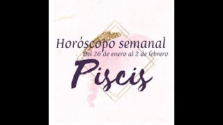 Piscis Es para tí y te encuentra!! Prediccion semanal 27 de enero - 2 de febrero - HOROSCOPO Y TAROT