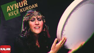 Aynur Doğan - Keçe Kurdan - Kürt Kızı
