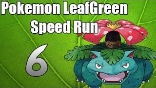 Pokémon LeafGreen "Speed Run" - Episode 6