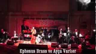 Ya Sonra / Hoşçakal - Ayça Varlıer ve Ephesus Brass (Yeni)