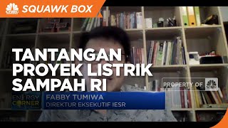 Investasi Mahal Hingga Keekonomian, Tantangan Proyek Listrik Sampah RI