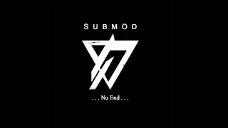 Submod - No End (Single Mix)