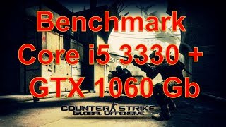 Counter Strike Global Offensive - ULTRA - Core i5 3330 + GTX 1060 6Gb - 1080p / 1440p / 4K