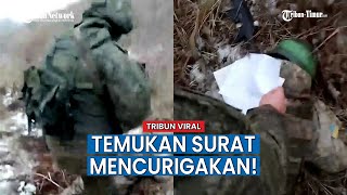 Tentara Rusia Geledah Kantong Prajurit Ukraina yang Gugur, Temukan Surat Mencurigakan!