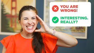 I made THIS MISTAKE ALL THE TIME when I came to the US: How to disagree politely with someone