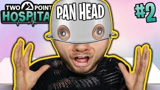 PAN HEAD DISEASE!! - TWO POINT HOSPITAL! [#2]
