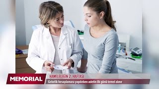 1 haftalık gebelik ve 2 haftalık gebelik döneminde neler oluyor?
