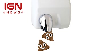 Hand Dryers Can Spray Poop Back At You - IGN News