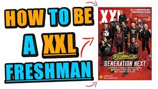 Why Anyone Can Get On The XXL Freshman List