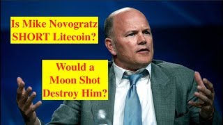 Is Mike Novogratz Massively Short LITECOIN?! (Bix Weir)