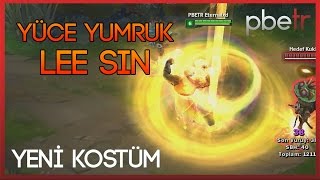 Yüce Yumruk Lee Sin (Yeni Efsanevi Kostüm) League of Legends