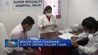 Rekor! India Vaksinasi 2 Juta Orang Dalam 1 Hari