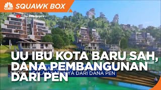 UU IKN Sah, Dana Pembangunan dari PEN