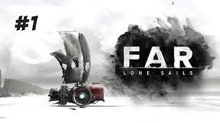 ЗАПУСКАЙ ПАРУСА ► FAR: Lone Sails #1